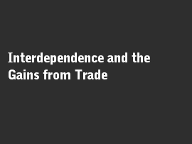 Online quiz Interdependence and the Gains from Trade
