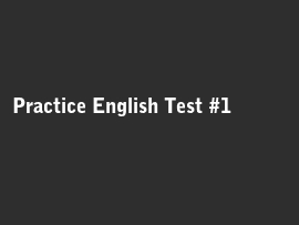Practice English Test #1