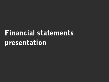 Financial statements presentation