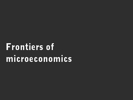 Frontiers of microeconomics