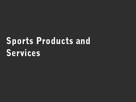 Sports Products and Services