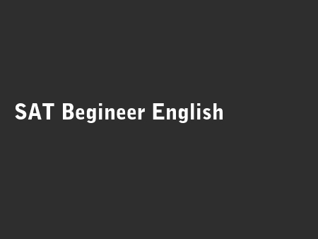 SAT Begineer English